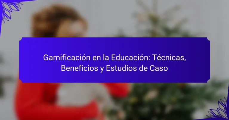 Gamificación en la Educación: Técnicas, Beneficios y Estudios de Caso