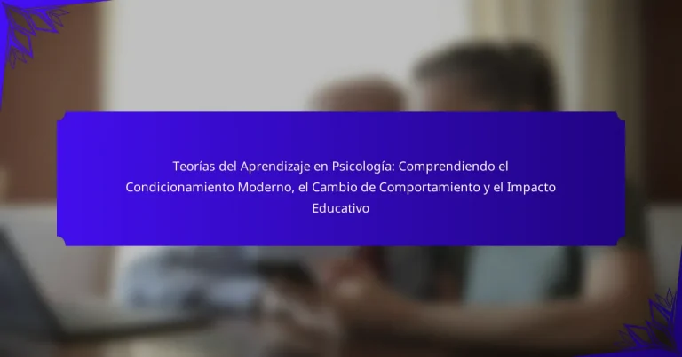Teorías del Aprendizaje en Psicología: Comprendiendo el Condicionamiento Moderno, el Cambio de Comportamiento y el Impacto Educativo